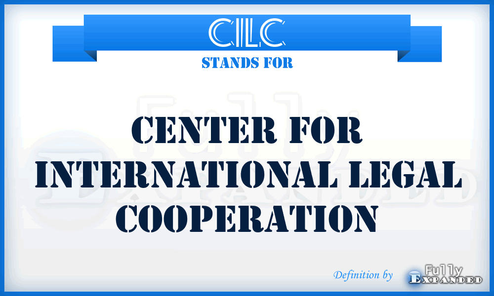 CILC - Center for International Legal Cooperation