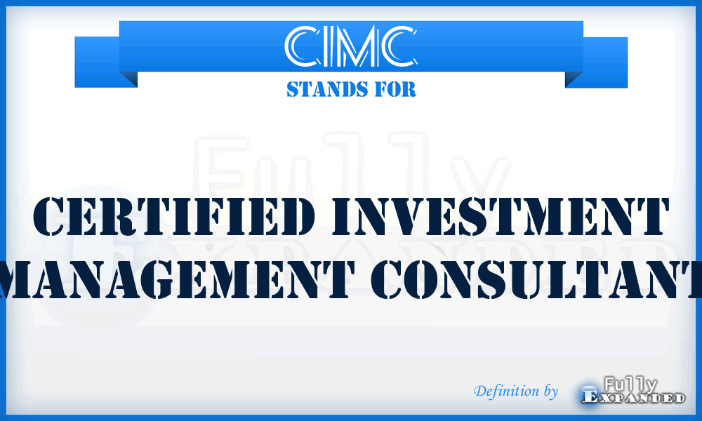 CIMC - Certified Investment Management Consultant