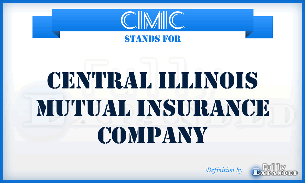 CIMIC - Central Illinois Mutual Insurance Company