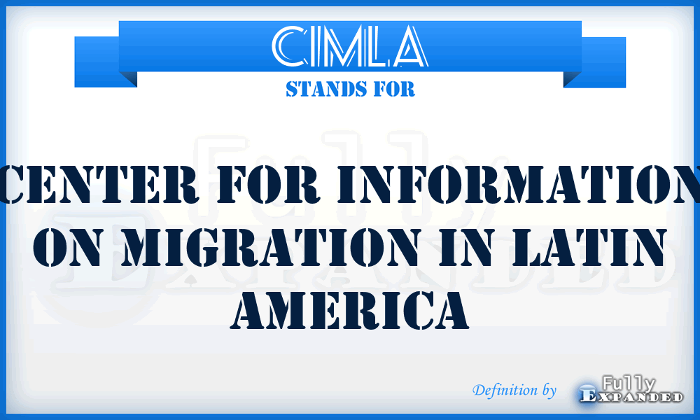 CIMLA - Center for Information on Migration in Latin America