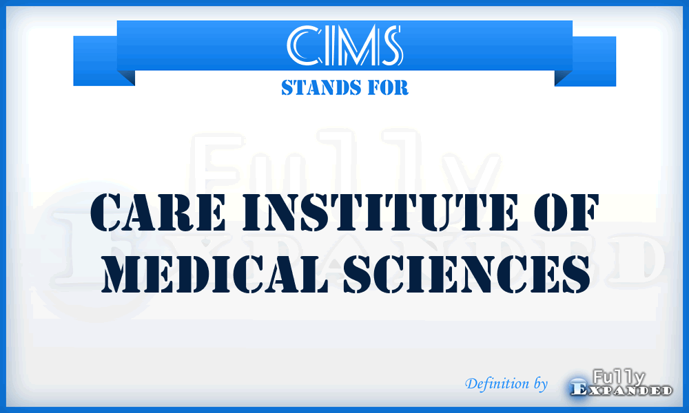 CIMS - Care Institute of Medical Sciences