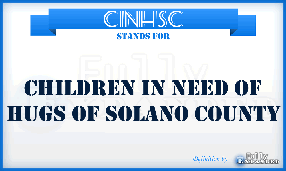 CINHSC - Children In Need of Hugs of Solano County