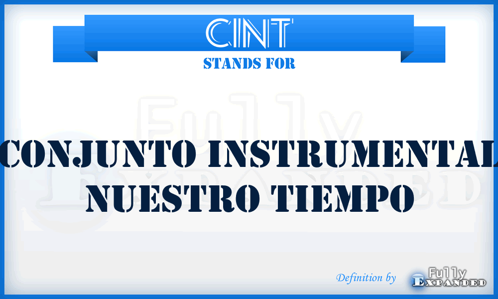 CINT - Conjunto Instrumental Nuestro Tiempo