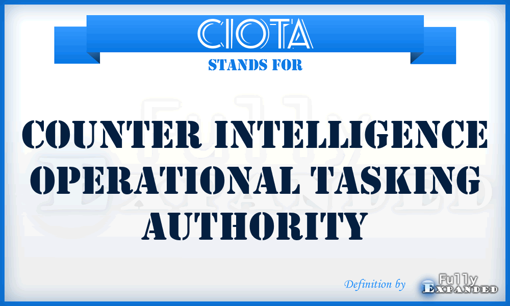 CIOTA - Counter Intelligence Operational Tasking Authority