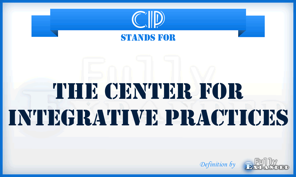 CIP - The Center for Integrative Practices