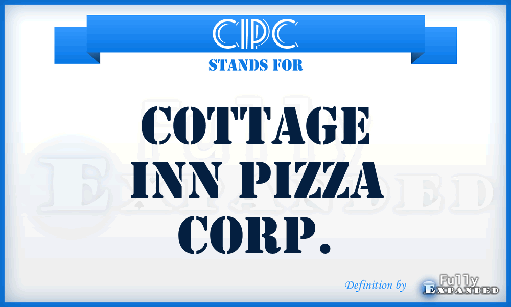 CIPC - Cottage Inn Pizza Corp.