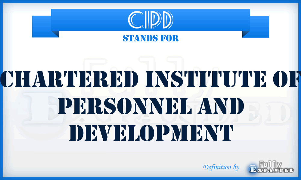 CIPD - Chartered Institute of Personnel and Development