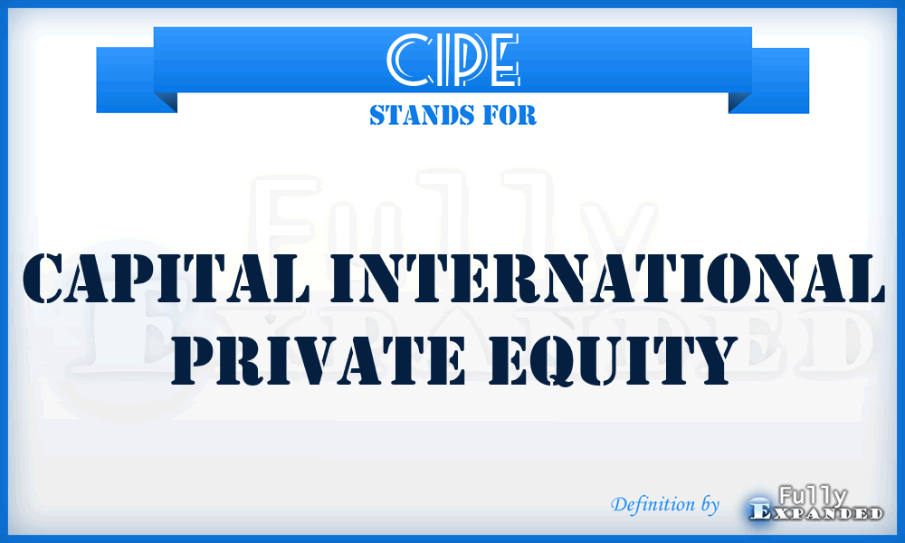 CIPE - Capital International Private Equity