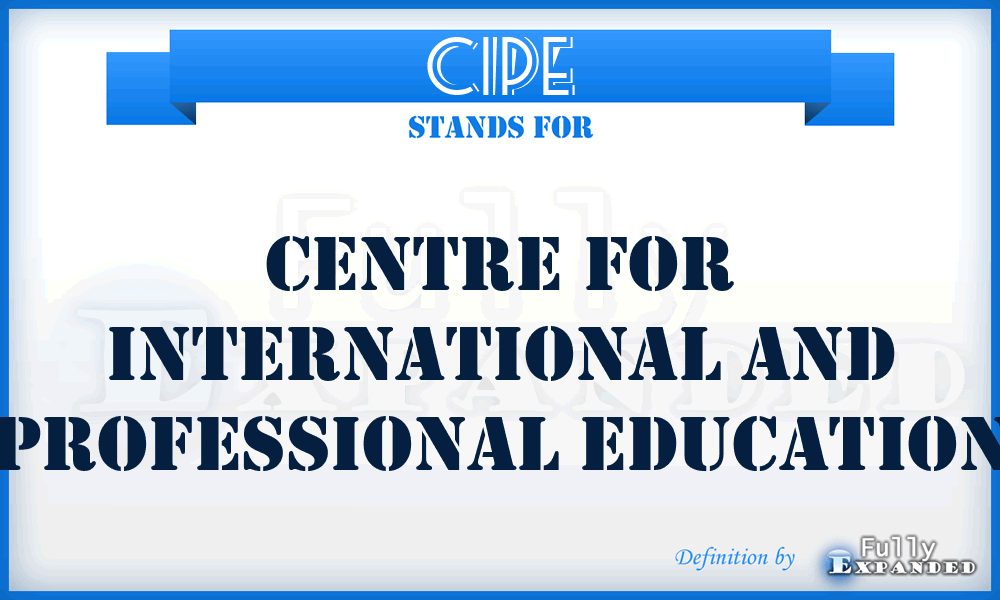 CIPE - Centre for International and Professional Education