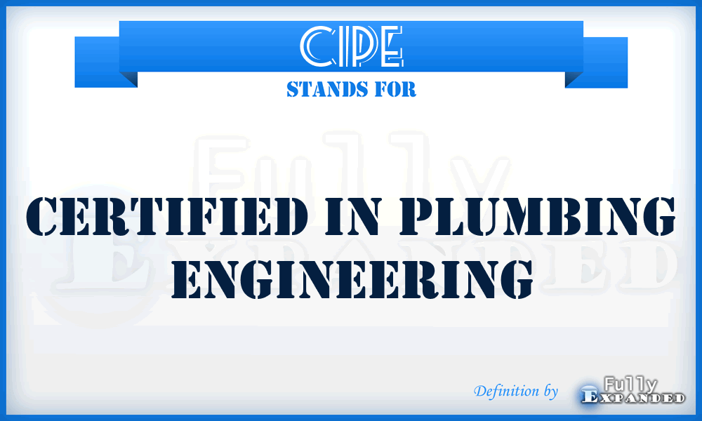 CIPE - Certified In Plumbing Engineering