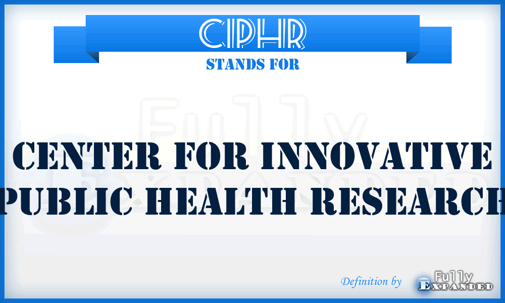 CIPHR - Center for Innovative Public Health Research