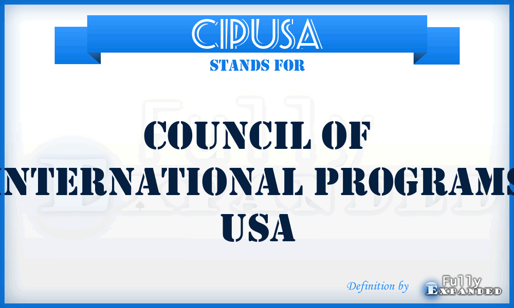 CIPUSA - Council of International Programs USA