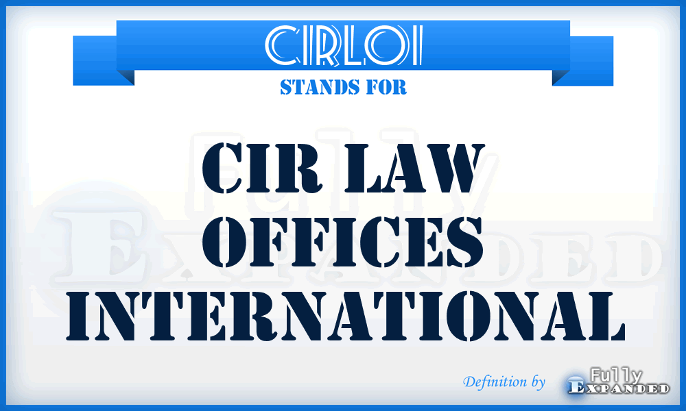 CIRLOI - CIR Law Offices International