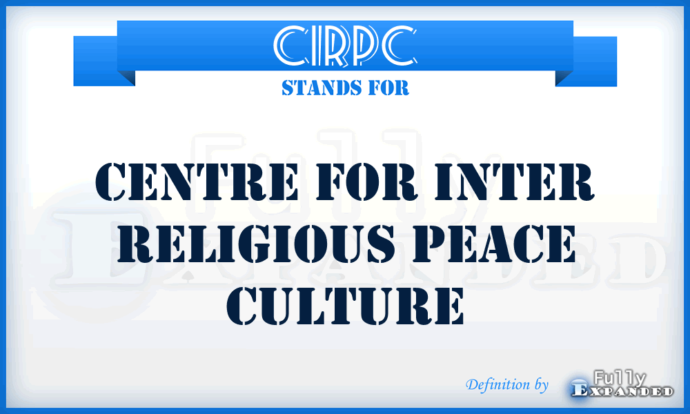 CIRPC - Centre for Inter Religious Peace Culture