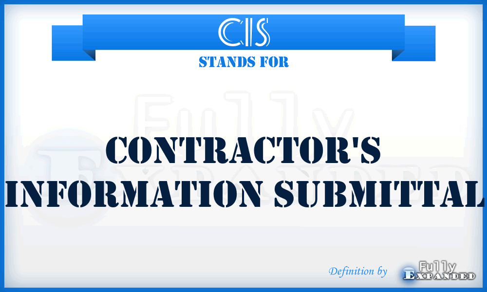 CIS - Contractor's Information Submittal