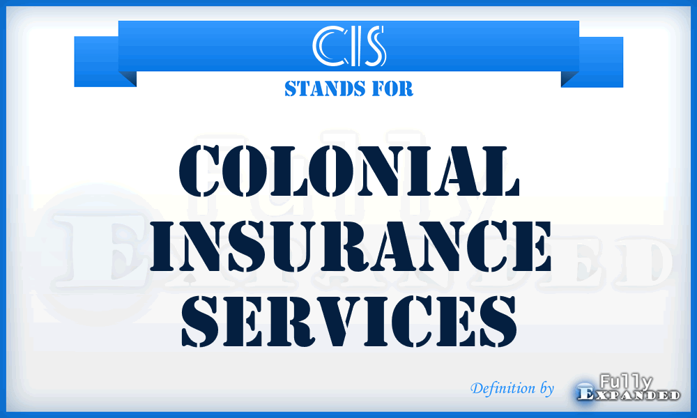 CIS - Colonial Insurance Services