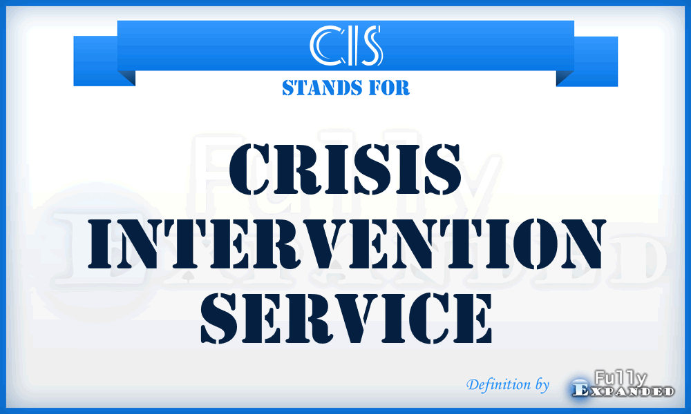 CIS - Crisis Intervention Service