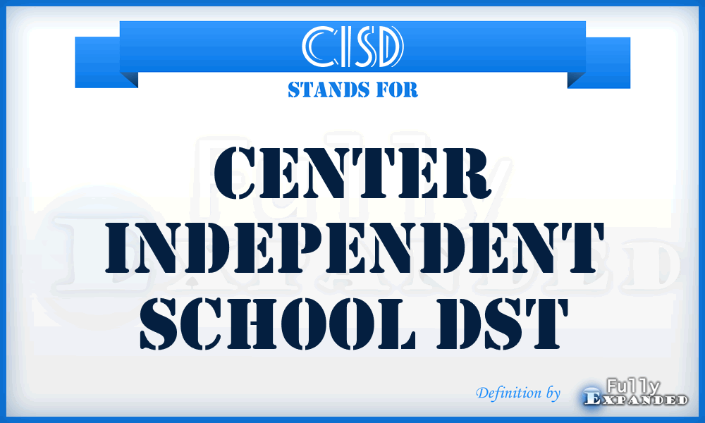 CISD - Center Independent School Dst