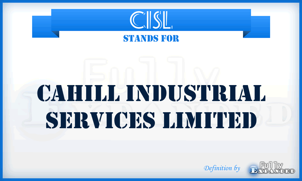 CISL - Cahill Industrial Services Limited