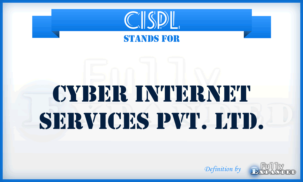 CISPL - Cyber Internet Services Pvt. Ltd.