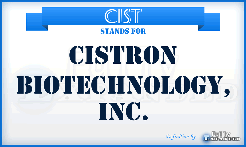 CIST - Cistron Biotechnology, Inc.