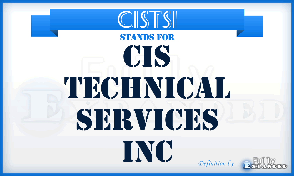 CISTSI - CIS Technical Services Inc