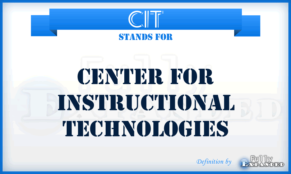 CIT - Center For Instructional Technologies