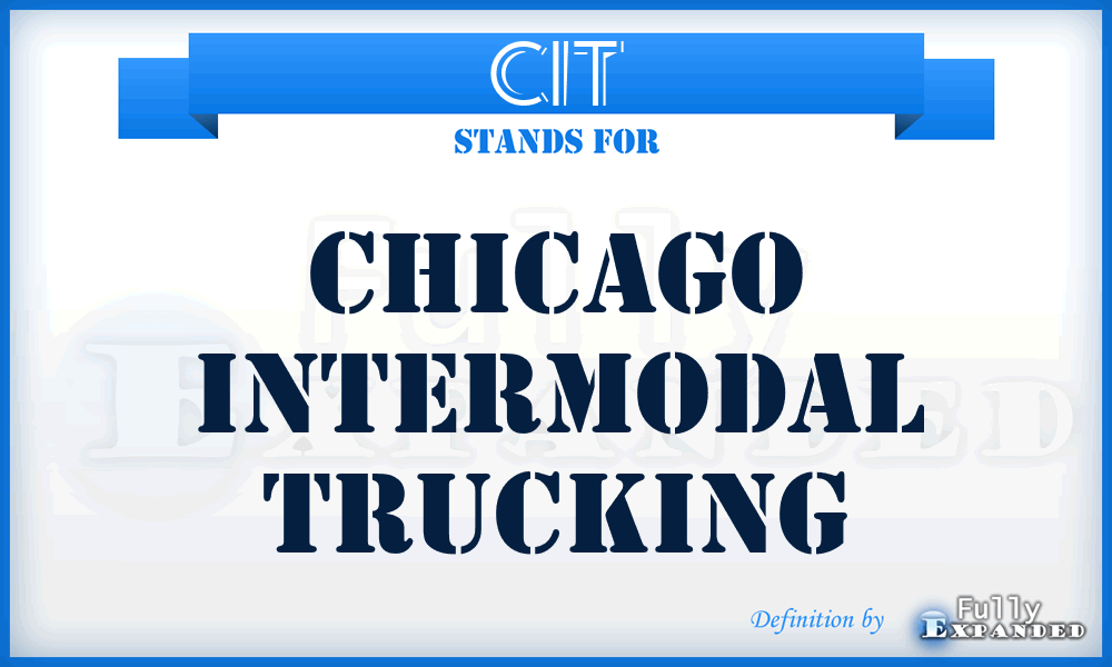 CIT - Chicago Intermodal Trucking