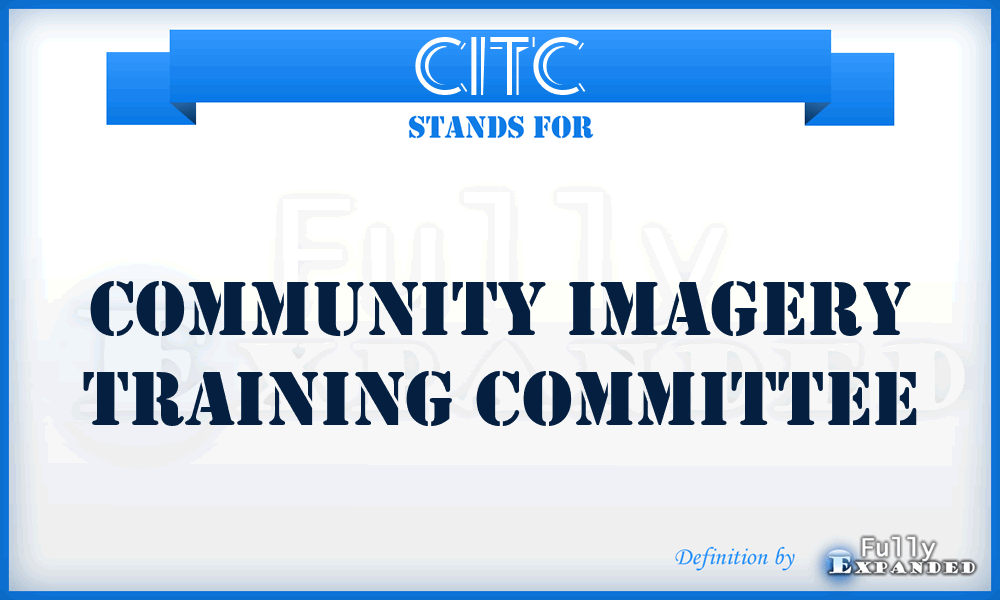 CITC - community imagery training committee