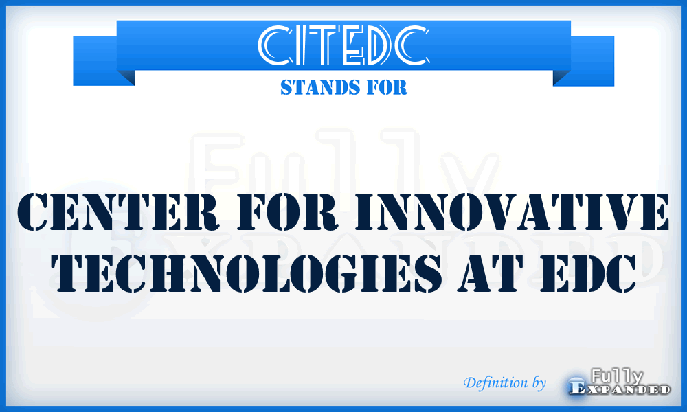 CITEDC - Center for Innovative Technologies at EDC