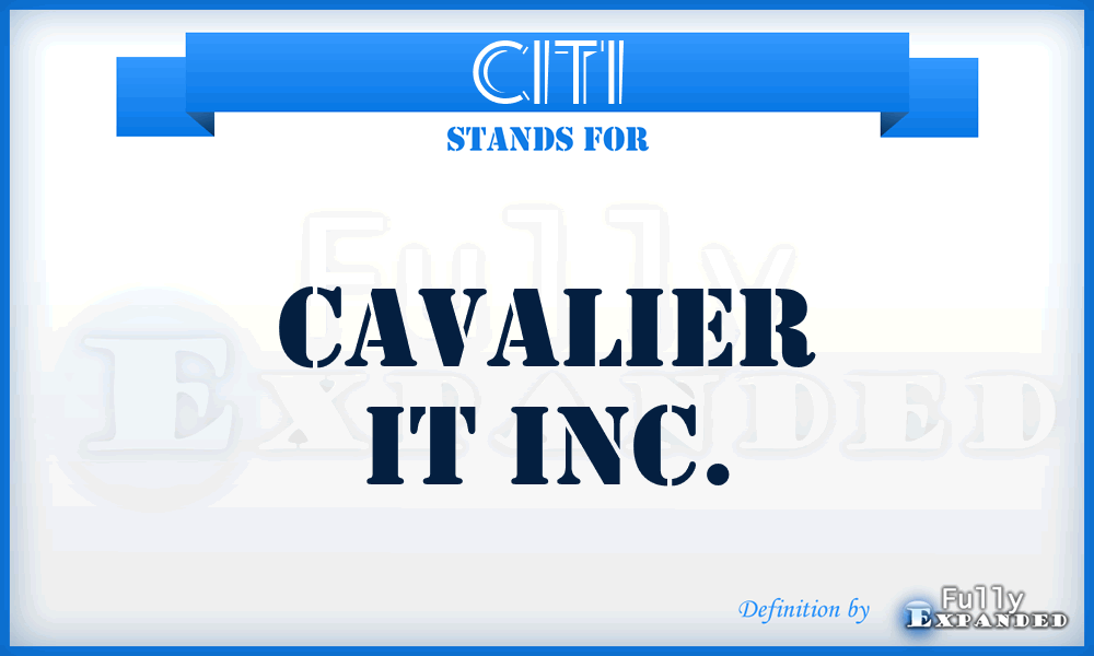 CITI - Cavalier IT Inc.
