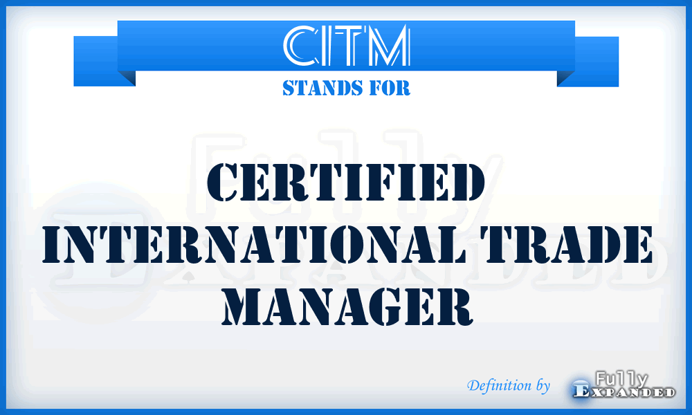 CITM - Certified International Trade Manager
