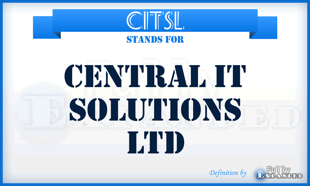 CITSL - Central IT Solutions Ltd