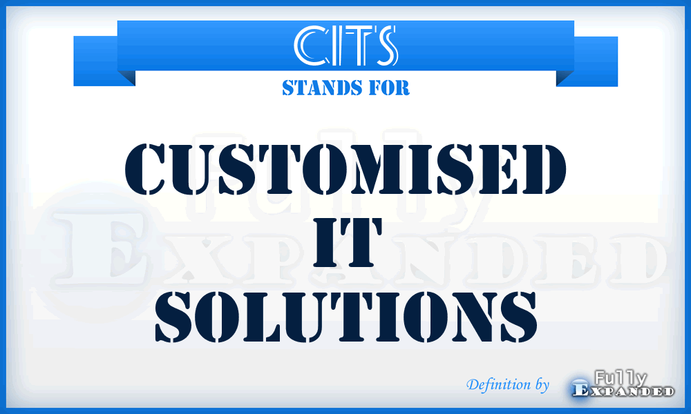 CITS - Customised IT Solutions