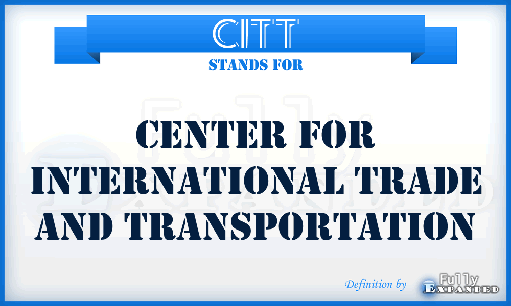 CITT - Center for International Trade and Transportation