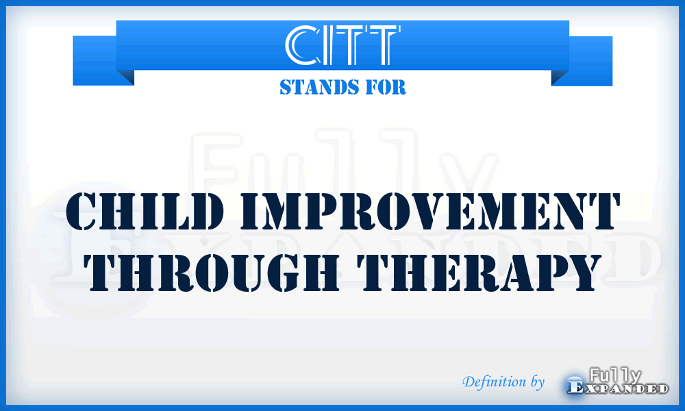 CITT - Child Improvement Through Therapy