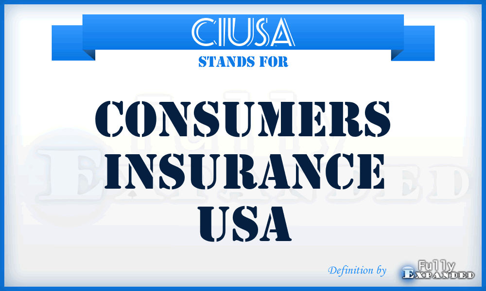 CIUSA - Consumers Insurance USA