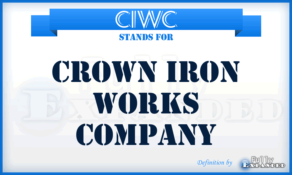 CIWC - Crown Iron Works Company