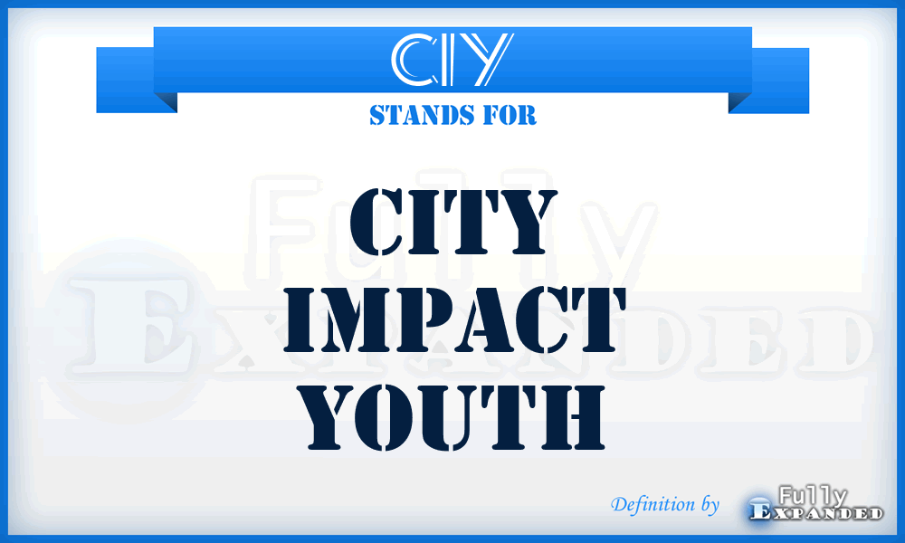 CIY - City Impact Youth