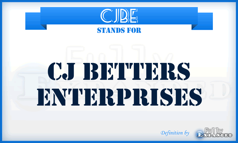 CJBE - CJ Betters Enterprises