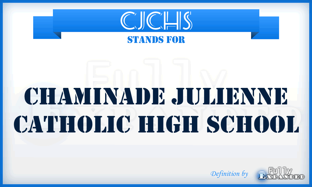 CJCHS - Chaminade Julienne Catholic High School