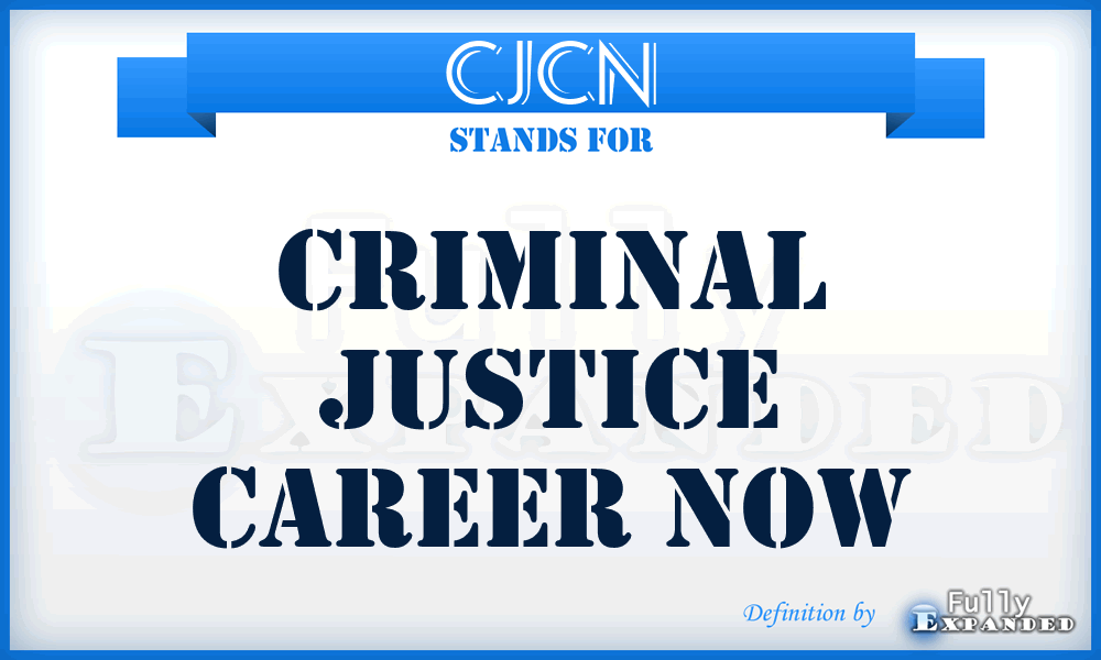 CJCN - Criminal Justice Career Now