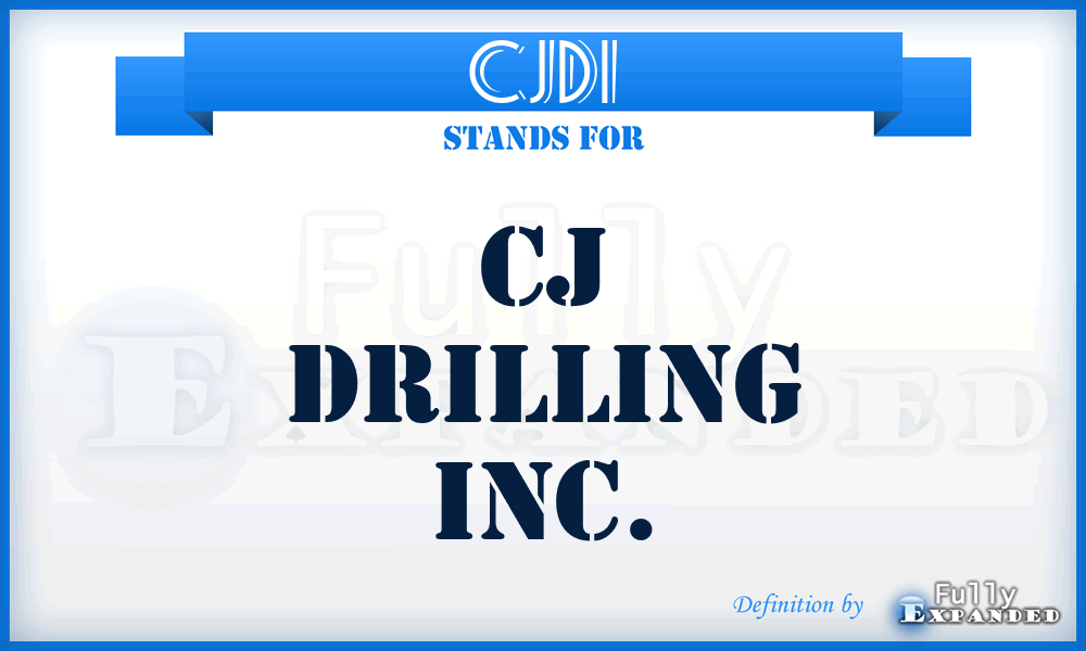 CJDI - CJ Drilling Inc.