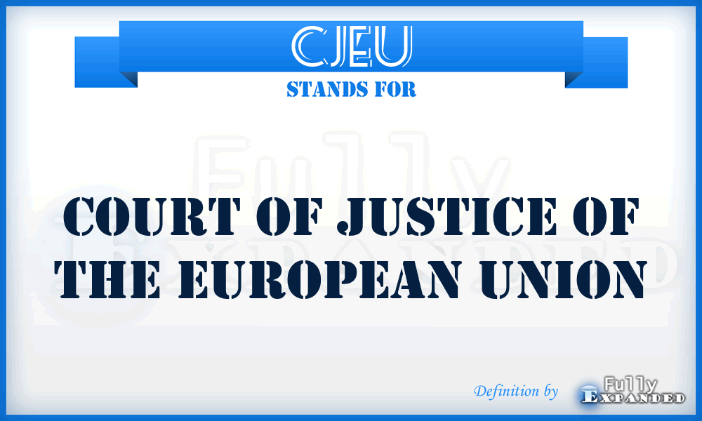 CJEU - Court of Justice of the European Union