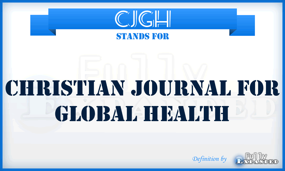CJGH - Christian Journal for Global Health