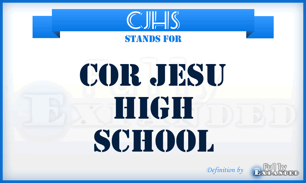 CJHS - Cor Jesu High School