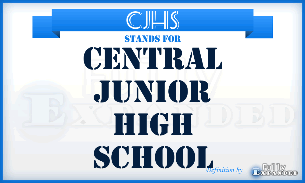 CJHS - Central Junior High School