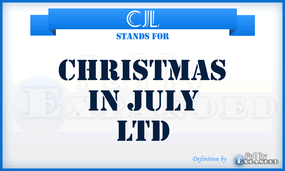 CJL - Christmas in July Ltd