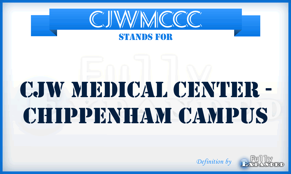 CJWMCCC - CJW Medical Center - Chippenham Campus