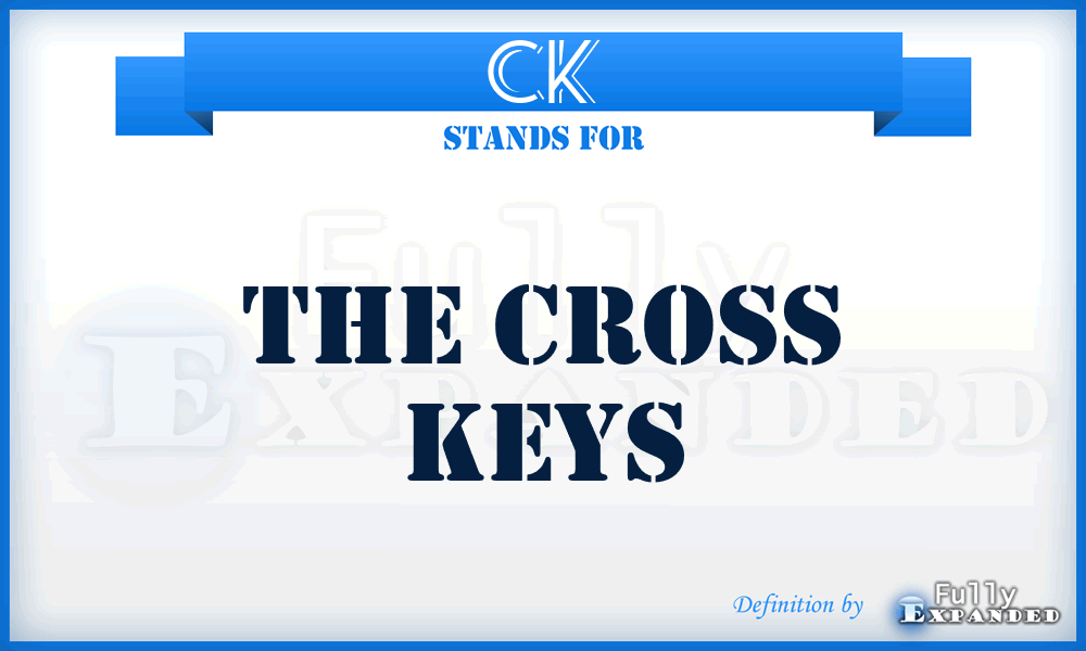 CK - The Cross Keys